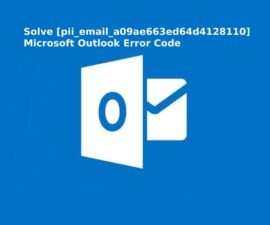 How to fix [pii_email_a09ae663ed64d4128110] Error