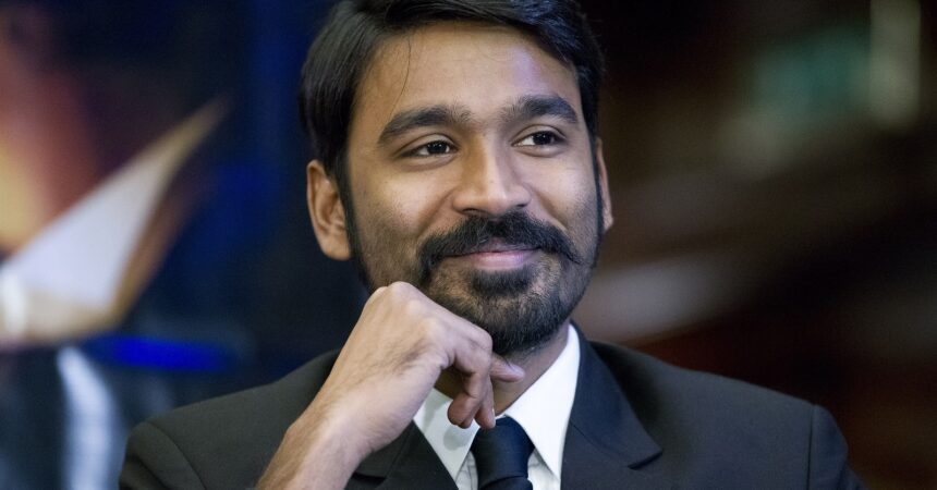 Dhanush’s Net Worth in 2022 – The Famous Indian Actor